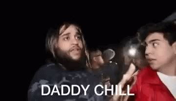 daddy chill .